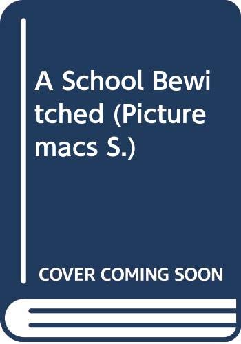 9780333419021: A School Bewitched (Picturemacs S.)