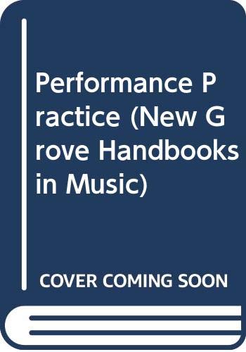 9780333419212: Performance Practice (New Grove Handbooks in Music)