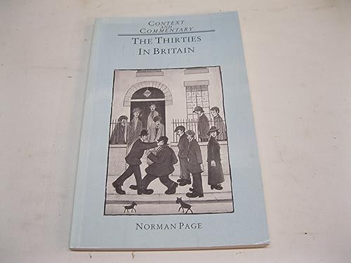 Stock image for The Thirties in Britain (Context & commentary) for sale by WorldofBooks