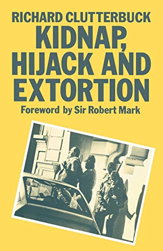 9780333419380: Kidnap, Hijack and Extortion: The Response