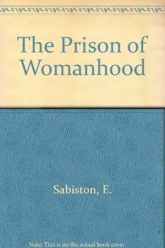 9780333419410: The prison of womanhood: Four provincial heroines in nineteenth-century fiction