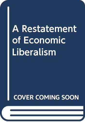 Stock image for A Restatement of Economic Liberalism for sale by WorldofBooks