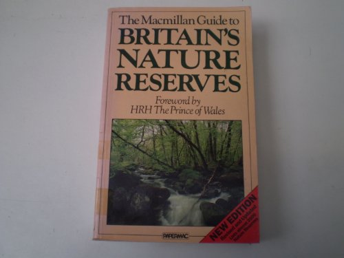 The Macmillan Guide To Britains Nature Reserves by Hywel-Davies, Jeremy & Thom, Valerie: (1986) new edition. | Books