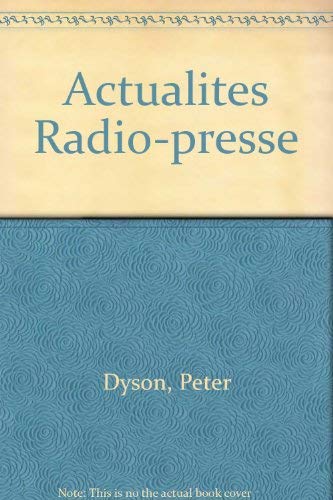 Actualites Radio-presse (9780333421369) by Dyson, Peter; Worth, Valerie