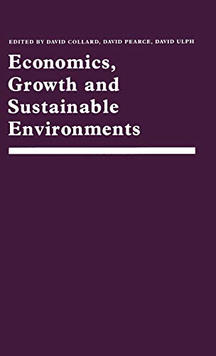 Beispielbild fr Economics, Growth and Sustainable Environments: Essays in Memory of Richard Lecomber zum Verkauf von Cambridge Rare Books