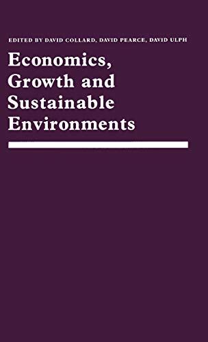 Stock image for Economics, Growth and Sustainable Environments: Essays in Memory of Richard Lecomber for sale by Benjamin Books