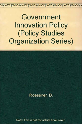 Stock image for Government innovation policy : design, implementation, evaluation. (Policy Studies Organization series). Ex-Library. for sale by Yushodo Co., Ltd.