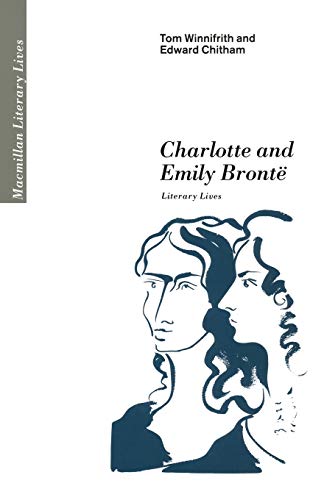 Stock image for Charlotte and Emily Brontë: Literary Lives for sale by WorldofBooks