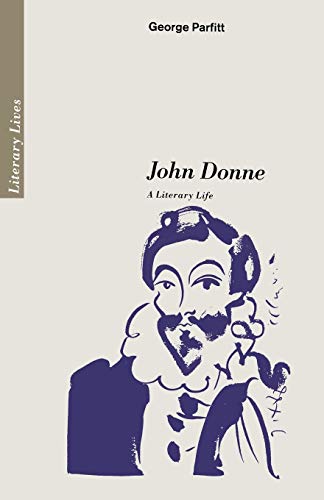 Beispielbild fr John Donne: A Literary Life (Literary Lives) zum Verkauf von WorldofBooks