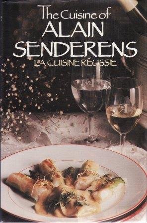 

The Cuisine of Alain Senderens