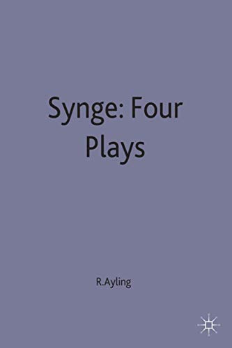 Stock image for J. M. Synge Four Plays: A Selection of Critical Essays for sale by MusicMagpie