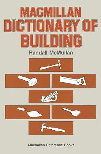 Beispielbild fr Macmillan Dictionary of Building (Dictionary Series) zum Verkauf von AwesomeBooks