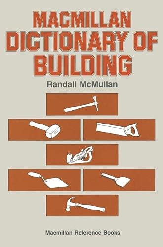 Stock image for Macmillan Dictionary of Building (Dictionary Series) for sale by MusicMagpie