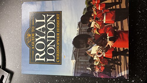 Imagen de archivo de A Guide to Royal London a la venta por PsychoBabel & Skoob Books