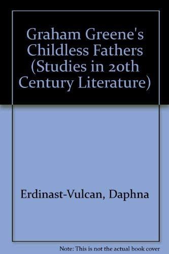 Graham Greene's Childless Fathers.