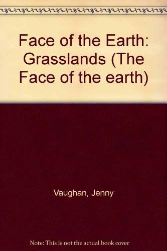 Stock image for Grasslands: Face of the Earth for sale by Oopalba Books
