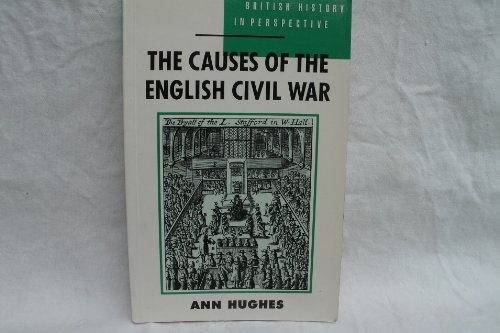 9780333426616: The Causes of the English Civil War (British History in Perspective)