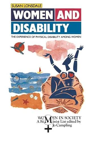 Imagen de archivo de Women and Disability: Experience of Physical Disability (Women in Society) a la venta por AwesomeBooks