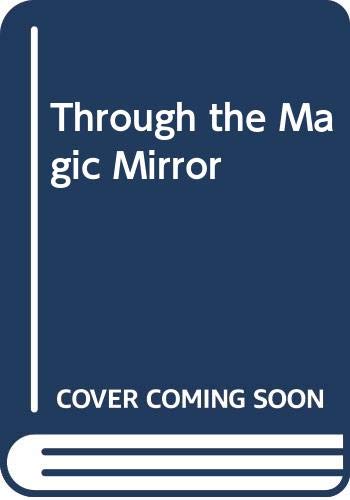 9780333426852: Through the Magic Mirror