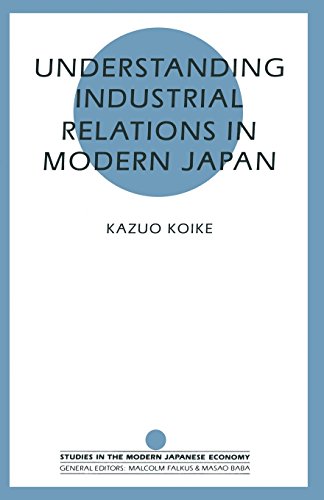 Stock image for Understanding Industrial Relations in Modern Japan (Studies on the Modern Japanese Economy) for sale by GF Books, Inc.