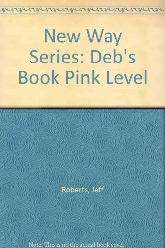 Deb's Book (New Way) (9780333426944) by Roberts, Jeff; O'Connell, Nina