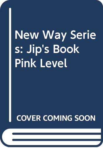 Beispielbild fr Jip's Book (Pink Level) (New Way Series) zum Verkauf von WorldofBooks