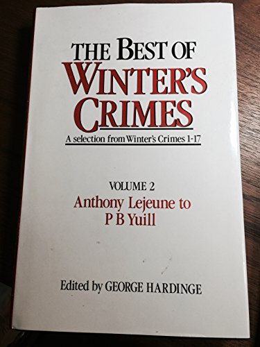 Beispielbild fr Anthony Lejeune to P.B.Yuill (v.2) (The Best of "Winter's Crimes") zum Verkauf von WorldofBooks