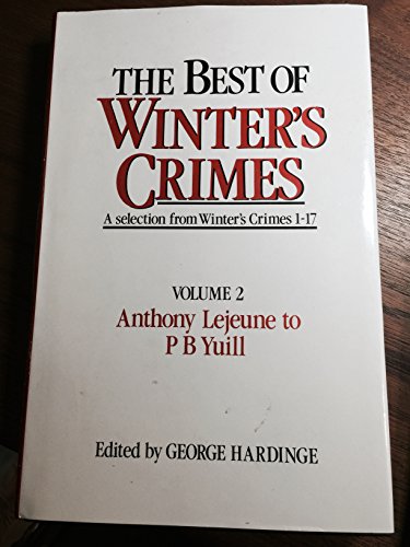 Stock image for Anthony Lejeune to P.B.Yuill (v.2) (The Best of "Winter's Crimes") for sale by WorldofBooks