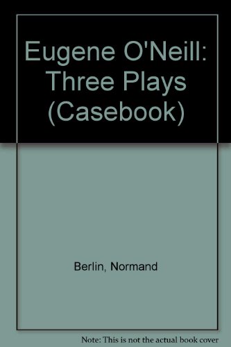 9780333427590: Eugene O'Neill: Three Plays (Casebook S.)