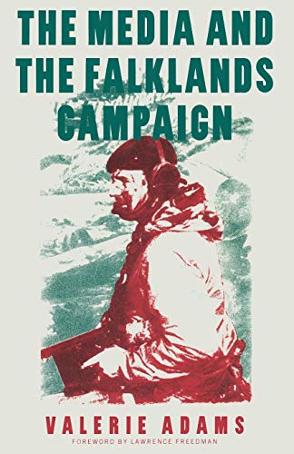 Stock image for The Media and the Falklands Campaign for sale by Better World Books Ltd