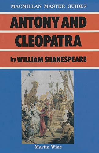 Beispielbild fr Antony and Cleopatra by William Shakespeare: 21 (Palgrave Master Guides) zum Verkauf von WorldofBooks