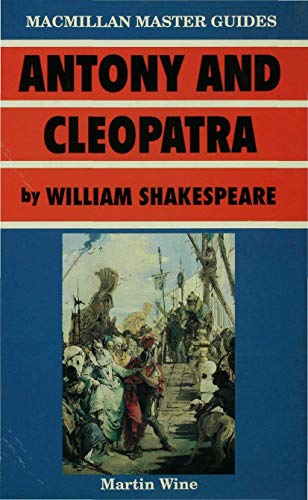 Stock image for Antony and Cleopatra by William Shakespeare: 21 (Palgrave Master Guides) for sale by WorldofBooks