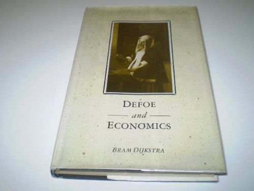 Beispielbild fr Defoe and Economics: The Fortunes of "Roxana" in the History of Interpretation zum Verkauf von Ammareal