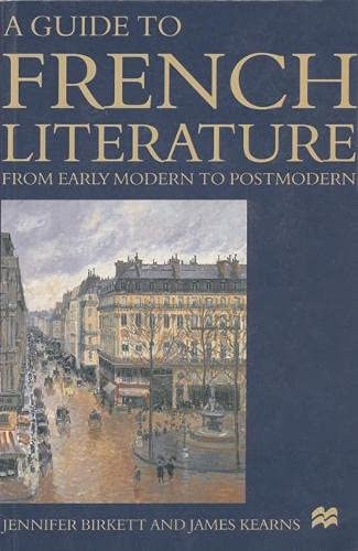 Stock image for A Guide to French Literature: From Early Modern to Postmodern for sale by Anybook.com