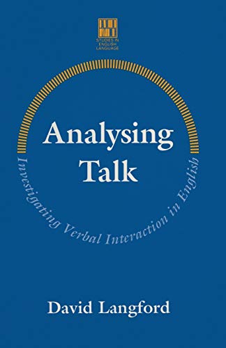 Beispielbild fr Analysing Talk: Investigating Verbal Interaction in English: 1 (Studies in English Language) zum Verkauf von WorldofBooks