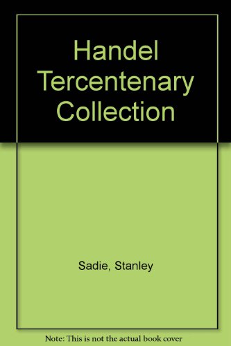 Handel Tercentenary Collection - Sadie, Stanley, Hicks, Anthony