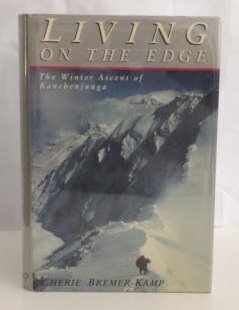 Imagen de archivo de Living on the Edge. The Winter Ascent of Kanchenjunga. a la venta por Arapiles Mountain Books - Mount of Alex