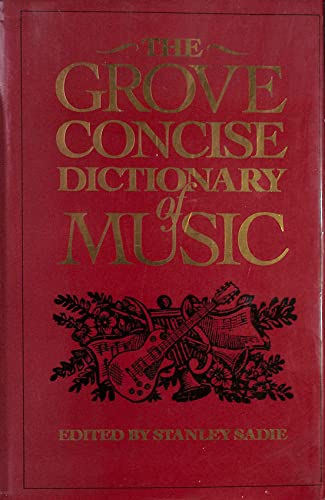 Grove Concise Dictionary Of Music, The