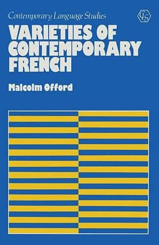 Imagen de archivo de Varieties of Contemporary French (Contemporary language studies) a la venta por WorldofBooks