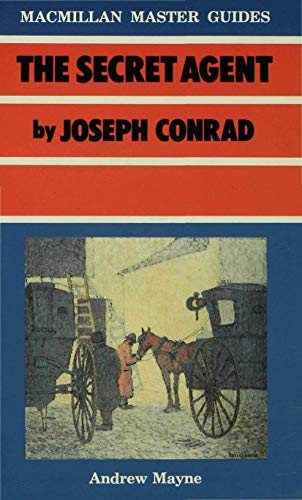 Stock image for The Secret Agent by Joseph Conrad (Palgrave Master Guides, 19) for sale by GF Books, Inc.