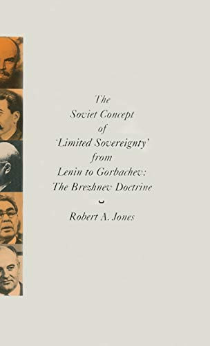 9780333433263: The Soviet Concept of 'Limited Sovereignty' from Lenin to Gorbachev: The Brezhnev Doctrine