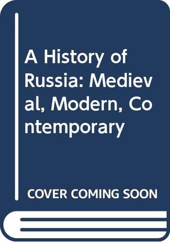 Beispielbild fr A History of Russia: Medieval, Modern, Contemporary zum Verkauf von WorldofBooks