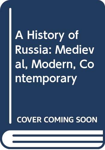 Imagen de archivo de A History of Russia: Medieval, Modern, Contemporary a la venta por WorldofBooks