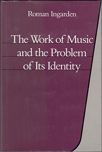 Stock image for The Work of Music and the Problems of Its Identity for sale by Anybook.com