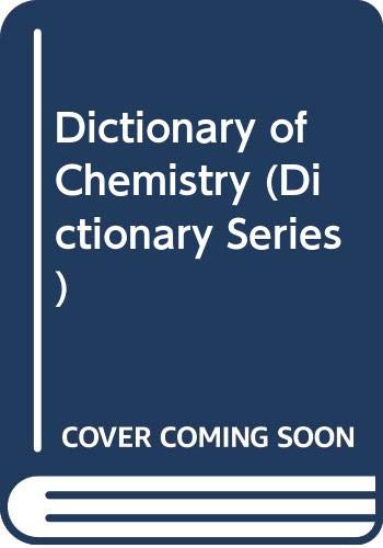 Beispielbild fr Dictionary of Chemistry (Dictionary Series) zum Verkauf von WorldofBooks
