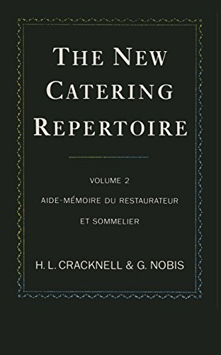 Beispielbild fr The New Catering Repertoire: Volume II Aide-M moire du Restaurateur et Sommelier: v. 2 zum Verkauf von WorldofBooks