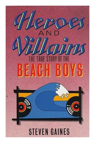 9780333434956: Heroes and Villains: Story of the "Beach Boys"