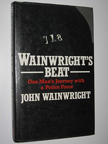9780333435045: Wainwright's beat: twenty years with the West Yorkshire Police Force