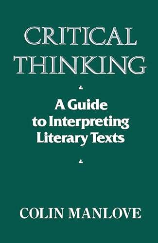 Beispielbild fr Critical Thinking: Guide to Interpreting Literary Texts zum Verkauf von Vashon Island Books