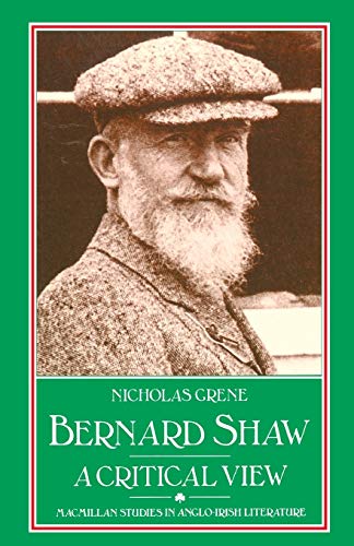 Beispielbild fr Bernard Shaw: A Critical View (Studies in Anglo-Irish Literature) zum Verkauf von AwesomeBooks